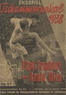 Buch WK II Broschüre Endspiel Tschammerpokal 1938 FSpV Frankfurt - Rapid-Wien II - Weltkrieg 1939-45