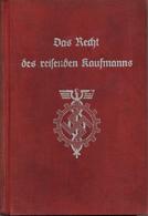 Buch WK II Das Recht Des Reisenden Kaufmanns Verlag Der Deutschen Arbeiterfront Verfasser Max Mantke, 2. Auflage 183 Sei - Weltkrieg 1939-45