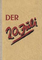 Buch WK II Der 20. Juli Budde, Eugen U. Lutsches, Peter 1952 Verlag H. Raven 152 Seiten Div. Abbildungen II (fleckig) - Weltkrieg 1939-45