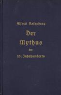 Buch WK II Der Mythus Des 20. Jahrhunderts Rosenberg, Alfred 1935 Hoheneichen Verlag 712 Seiten II - Weltkrieg 1939-45