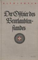 Buch WK II Der Offizier Des Beurlaubtenstandes Altrichter, Friedrich 1936 Verlag E. S. Mittler & Sohn 200 Seiten Div. Ab - Weltkrieg 1939-45