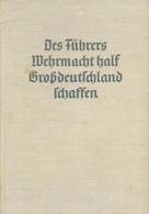 Buch WK II Des Führers Wehrmacht Half Großdeutschland Schaffen Hrsg. Oberkommando Der Wehrmacht 1940 Zeitgeschichte Verl - Weltkrieg 1939-45