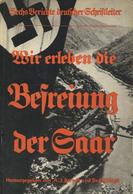 Buch WK II Die Befreiung Der Saar Hrsg. Berndt, A. I. U. Kriegk, Otto Dr. 1935 Verlag Scherl Text 82 Seiten Bildanhang 8 - Weltkrieg 1939-45