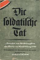 Buch WK II Die Soldatische Tat Hrsg. Oberkommando Des Heeres 1941 Im Deutschen Verlag 205 Seiten Einige Abbildungen Schu - Weltkrieg 1939-45