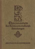 Buch WK II Ehrennamen Der Reichsarbeitsdienst Abteilungen Im Arbeitsgau XXII Hessen Nord Kassel Verlag Der Nationale Auf - War 1939-45