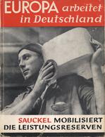 Buch WK II Europa Arbeitet In Deutschland Sauckel Mobilisiert Die Leistungsreserven Dieder, Friedrich Dr. 1943 Zentralve - Guerre 1939-45