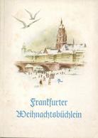 Buch WK II Frankfurter Weihnachtsbüchlein Zur Wintersonnwende 1940 Für Die Kameraden Im Felde 48 Seiten Div. Abbildungen - Guerre 1939-45