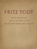 Buch WK II Fritz Todt Der Mensch Der Ingenieur Der Nationalsozialist Schönleben, Eduard 1943 Verlag Gerhard Stalling 117 - War 1939-45