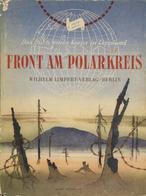 Buch WK II Front Am Polarkreis Hrsg. Lappland Korps 1943 Bildband Verlag Wilhelm Limpert 163 Seiten Mit Diversen Abbildu - War 1939-45