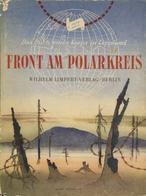 Buch WK II Front Am Polarkreis Hrsg. Lappland Korps 1943 Bildband Verlag Wilhelm Limpert 163 Seiten Mit Diversen Abbildu - Guerre 1939-45