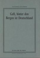 Buch WK II Gell, Hinter Den Bergen Ist Deutschland Umsiedlung Südtirols Solderer, Gottfried Nachkriegsausgabe 59 Seiten  - War 1939-45