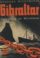 Buch WK II Gibraltar Zwingburg Im Mittelmeer Wiedemeyer, Gerhard 1941Verlag Karl Curtis 48 Seiten Viele Abbildungen II ( - War 1939-45