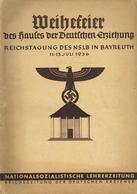 Buch WK II Heft Weihefeier Des Hauses Der Deutschen Erziehung Reichstagung Des NSLB In Bayreuth 1936 Nationalsozialistis - War 1939-45