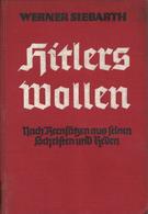 Buch WK II Hitlers Wollen Siebarth, Werner 1938 Zentralverlag Der NSDAP Franz Eher Nachf. 319 Seiten II - War 1939-45