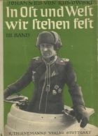 Buch WK II In Ost Und West Wir Stehen Fest III. Band Kunowski, Johannes V. 1943 Verlag K. Thienemann 70 Seiten Diverse A - Weltkrieg 1939-45