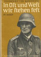 Buch WK II In Ost Und West Wir Stehen Fest IV. Band Kunowski, Johannes V. 1943 Verlag K. Thienemann 110 Seiten Diverse A - Guerra 1939-45