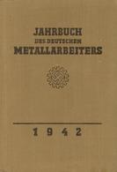 Buch WK II Jahrbuch Des Deutschen Mitarbeiters 1942 Verlag Der Deutschen Arbeitsfront Berlin, über 340 Seiten, Sehr Viel - Guerra 1939-45