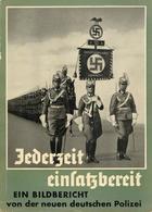 Buch WK II Jederzeit Einsatzbereit Ein Bildbericht Von Der Neuen Deutschen Polizei Koschorke, Helmuth 1939 Zeitgeschicht - Weltkrieg 1939-45