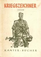 Buch WK II Kriegszeichner 60 Bilder Kanter Verlag II - Guerra 1939-45