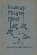 Buch WK II Lustige Fliegerfibel Kropp, Albert 1940 Verlag Offene Worte 118 Seiten Diverse Abbildungen II - Guerra 1939-45