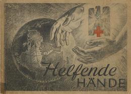 Buch WK II Rotes Kreuz Helfende Hände Titelbild Sign. Axter-Heudtlaß 40 Seiten Viele Abbildungen II (Einband Einrisse) - Guerra 1939-45