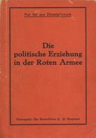 Buch WK II SS Die Politische Erziehung In Der Roten Armee Hrsg. Reichsführer SS U. SS Hauptamt 83 Seiten Einige Abbildun - War 1939-45
