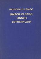 Buch WK II Unser Elsaß Unser Lothringen Lange, Friedrich Dr. Dr. 1940 Zentralverlag Der NSDAP Franz Eher Nachf. 75 Seite - Guerra 1939-45