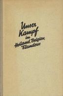 Buch WK II Unser Kampf In Holland, Belgien Und Flandern Frank, F., Frise, A., Graf, G.E., Hintzmann Und Kabisch 1941 Ver - Guerra 1939-45