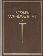 Buch WK II Unsere Wehrmacht Im Kriege Hrsg. Höhne, Paul Friedrich Bildband Verlagshaus Bong 143 Seiten II - Guerra 1939-45