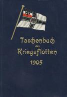 TASCHENBUCH Der KRIEGSFLOTTEN 1905 - Mit 305 Schiffsbildern Und Notizen - I - Oorlog