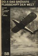 Buch Luftfahrt DO-X Das Größte Flugschiff Der Welt Hrsg. Schaeffer, Emil Dr. Bildband 1931 Verlag Orell Füssli Text 16 S - Aviatori