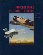 Buch Luftfahrt Hundert Jahre Deutsche Luftfahrt Lilienthal Und Seine Erben Hrsg. Museum Für Verkehr Und Technik Berlin 1 - Aviatori