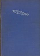 Buch Zeppelin Auf Luftpatrouille Und Weltfahrt Lehmann, Ernst A. 1937 Verlag Schmidt & Günther 416 Seiten Viele Abbildun - Airships