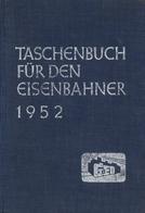 Eisenbahn Buch Taschenbuch Für Den Eisenbahner 1952 Mit Kalender Hrsg. Hauptvorstand Der Gewerkschaft Der Eisenbahner De - Treni