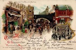 Berlin Mitte (1000) Cafe Monopol Friedrichstraße 100 Bahnhof Eisenbahn Lithographie 1899 I-II (Marke Tlw. Entfernt, Ecke - Guerre 1914-18