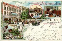 Berlin Mitte (1000) Gruss Aus Den Wilhelmshallen Unter Den Linden 1899 II (Ecken Abgestossen) Montagnes - War 1914-18