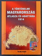 A Történelmi Magyarország Atlasza és Adattára - 1914 - Other & Unclassified