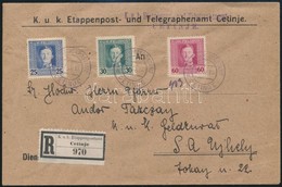 1918 Ajánlott Levél / Registered Cover 'K.u.k. Etappenpost- Und Telegraphenamt CETINJE' + 'EP CETINJE A' - 'SÁTORALJAÚJH - Altri & Non Classificati