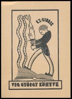Dinnyés Ferenc (1886-1958): Art Deco Ex Libris, Víg György. Fametszet, Papír, Jelzett A Dúcon, 10x8 Cm - Other & Unclassified
