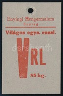 Cca 1940 Liszteszsák Zárjegy. Enying, / Flour Bag Tax Stamp - Unclassified