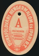 Cca 1900 Liszteszsák Zárjegy. Dunaföldvár. / Flour Bag Tax Stamp - Unclassified