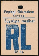 Cca 1940 Liszteszsák Zárjegy. Enying, / Flour Bag Tax Stamp - Unclassified