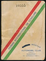 1937 A Királyi Magyar Automobil Club Fényképes Nemzetközi Vezet?i Engedélye - Unclassified