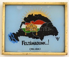 Cca 1925-1930 'Feltámadunk ...!' - Irredenta Emlék, üvegezett Keretben, 9,5×11,5 Cm - Non Classificati