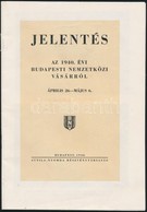 1940 Bp., Jelentés Az 1940. évi Budapesti Nemzetközi Vásárról, 25p - Unclassified