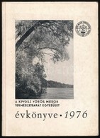 1976 A KPVDSZ Vörös Meteor Természetbarát Egyesület évkönyve. Szerk.: Dr. Pápa Miklós. Papírkötésben, Fekete-fehér Fotók - Unclassified
