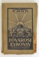 1931 F?városi Évkönyv. Kissé Hiányos Papírborítóval, - Unclassified