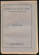 Ger?cz Kálmán: Egyház és Büntet?jog Lélektani Kapcsolatairól. Sátoraljaujhely, 1929, Vajda József-ny., 40 P. Kiadói Papí - Unclassified