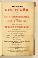 [Losontzi István]: Hármas Kis-Tükör, Melly Magyarország' I. Legujabb Földleirását, II. Régibb és Legujabb Polgári állapo - Unclassified