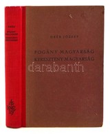 Deér József: Pogány Magyarság, Keresztény Magyarság. Bp.,1938, Kir. Magyar Egyetemi Nyomda. Kiadói Félvászon-kötés, Kiss - Unclassified